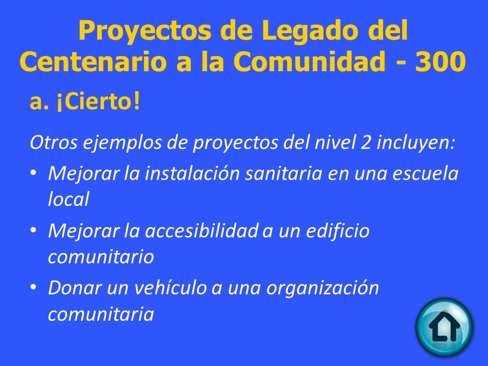 Proyectos de Legado del Centenario a la Comunidad - 300