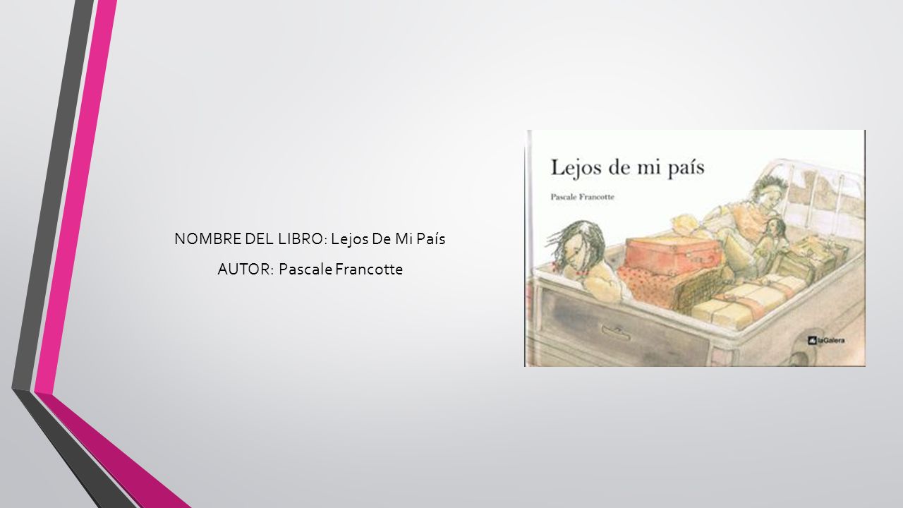 NOMBRE DEL LIBRO: Lejos De Mi País AUTOR: Pascale Francotte