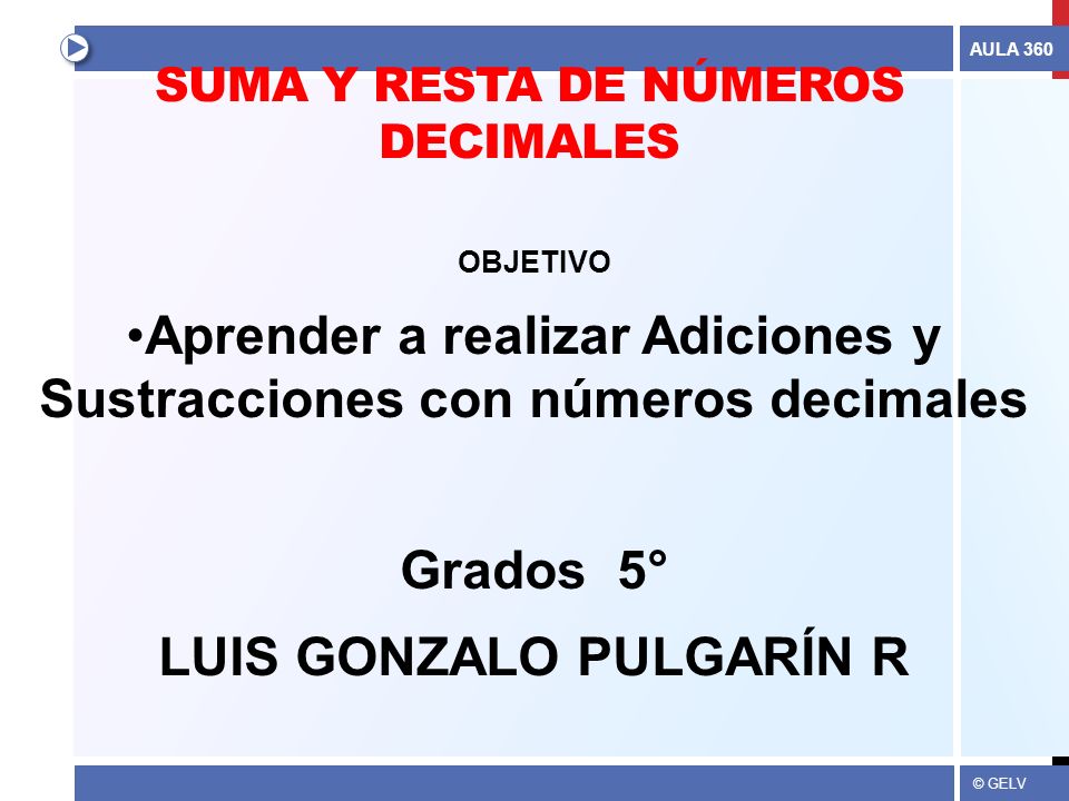 SUMA Y RESTA DE NÚMEROS DECIMALES