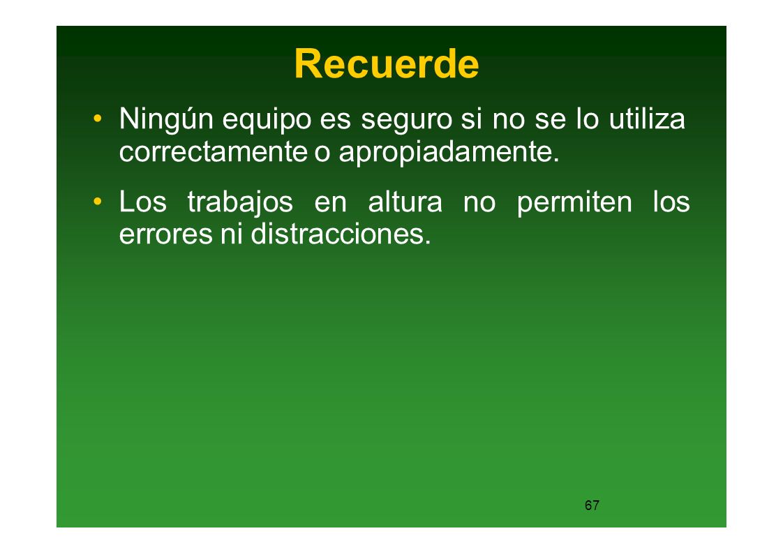 Recuerde Ningún equipo es seguro si no se lo utiliza correctamente o apropiadamente.