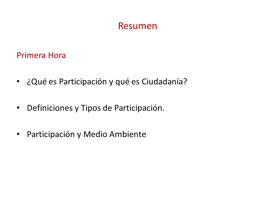 Resumen Primera Hora ¿Qué es Participación y qué es Ciudadanía