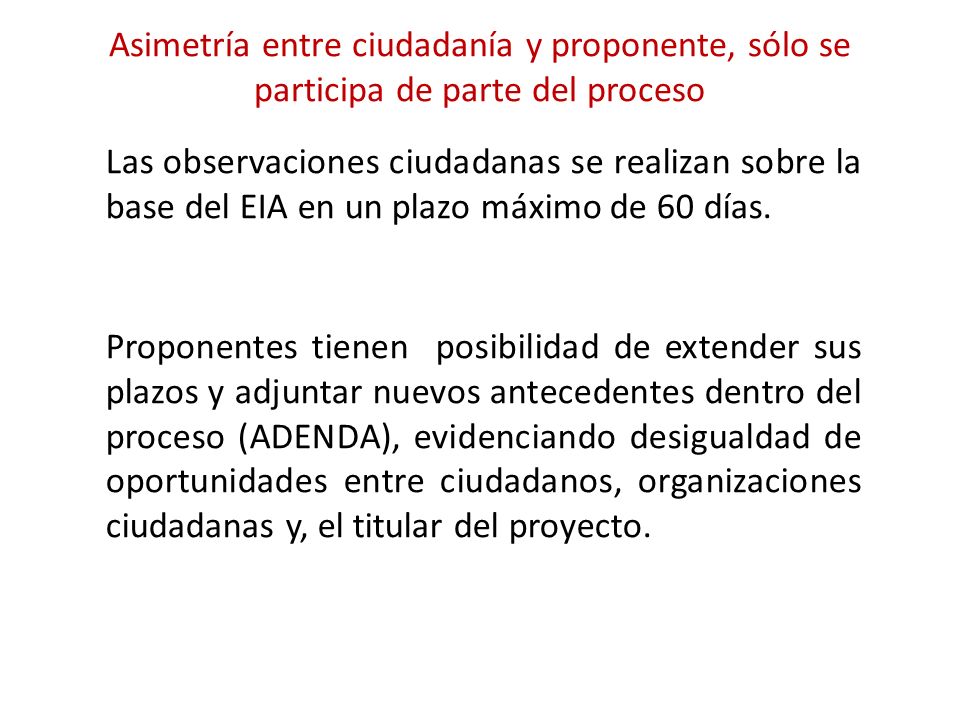 Asimetría entre ciudadanía y proponente, sólo se participa de parte del proceso