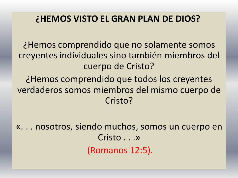 ¿HEMOS VISTO EL GRAN PLAN DE DIOS