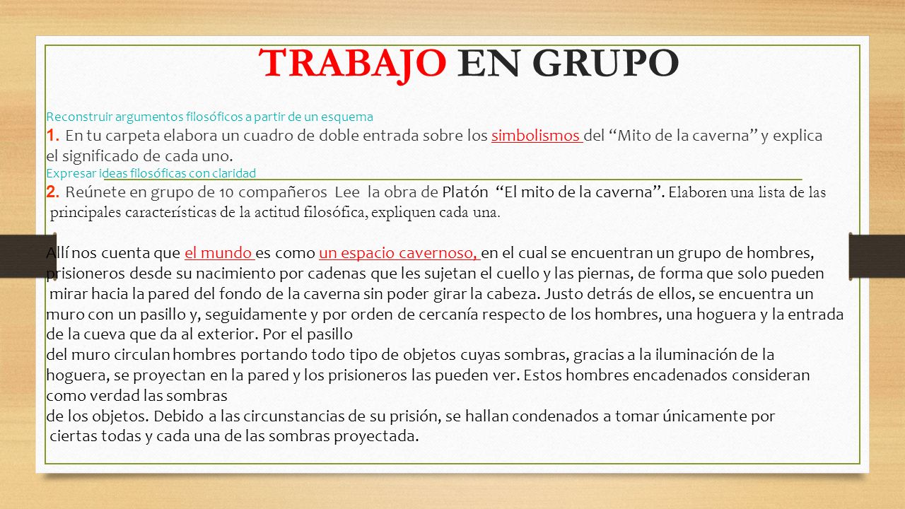 TRABAJO EN GRUPO Reconstruir argumentos filosóficos a partir de un esquema.