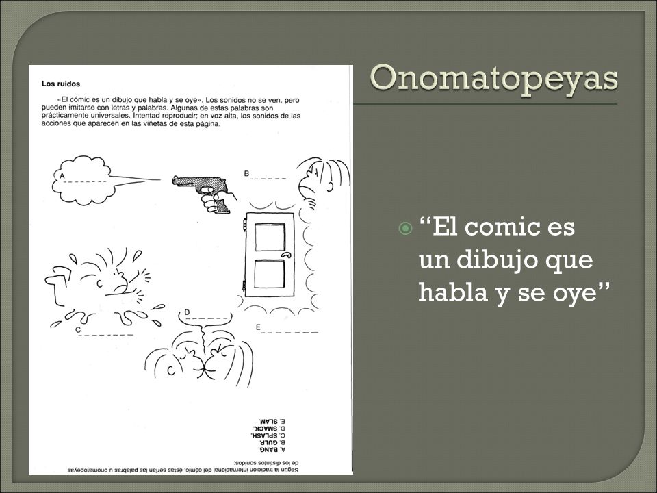Onomatopeyas El comic es un dibujo que habla y se oye