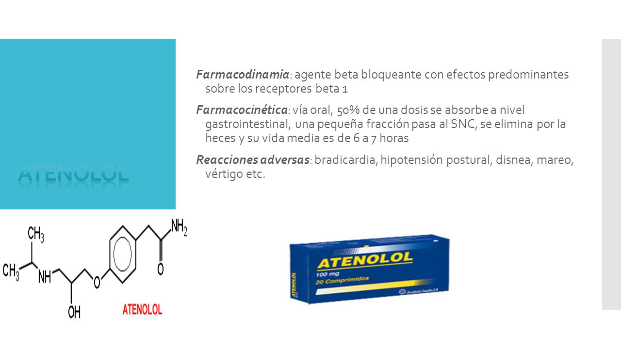 Farmacodinamia: agente beta bloqueante con efectos predominantes sobre los receptores beta 1 Farmacocinética: vía oral, 50% de una dosis se absorbe a nivel gastrointestinal, una pequeña fracción pasa al SNC, se elimina por la heces y su vida media es de 6 a 7 horas Reacciones adversas: bradicardia, hipotensión postural, disnea, mareo, vértigo etc.