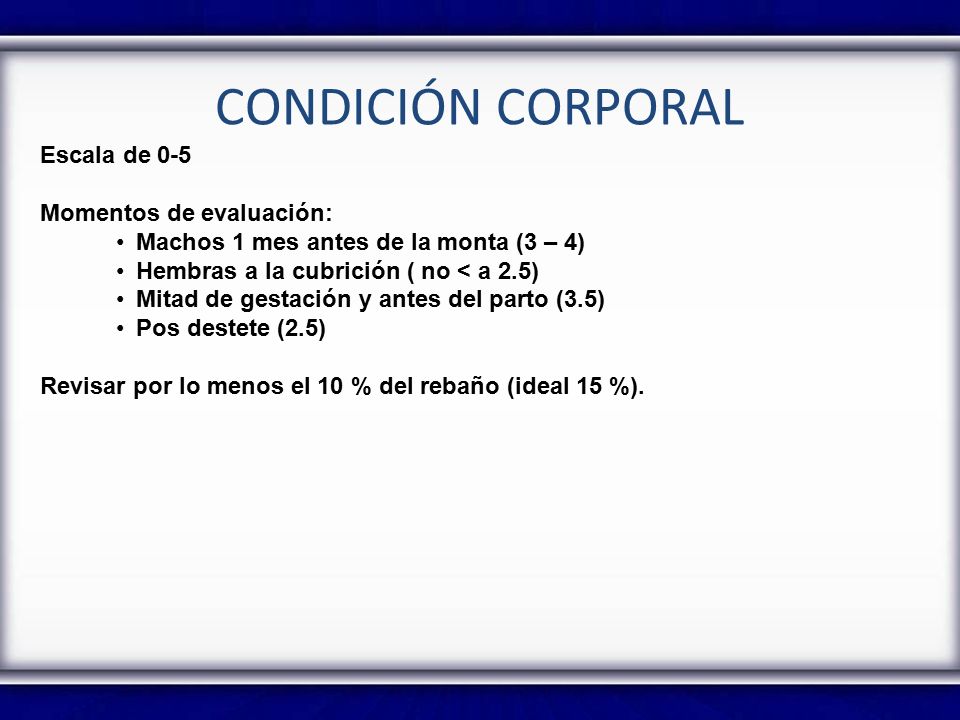 CONDICIÓN CORPORAL Escala de 0-5 Momentos de evaluación: