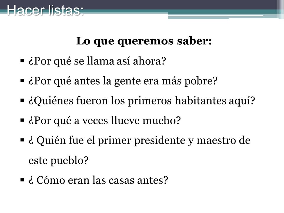 Hacer listas: Lo que queremos saber: ¿Por qué se llama así ahora