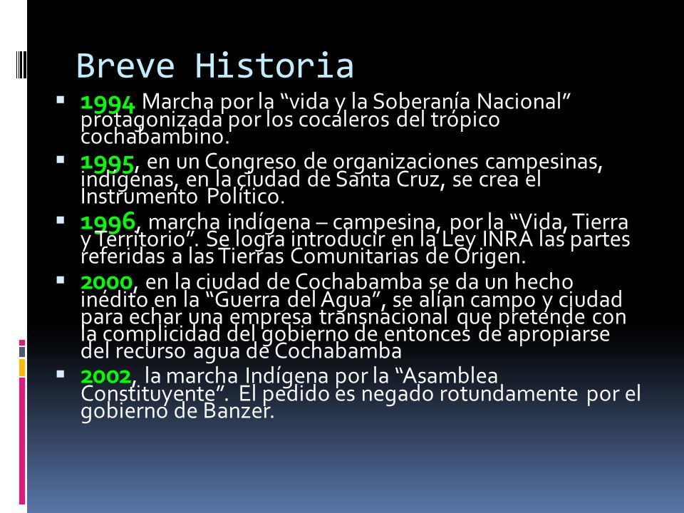 Breve Historia 1994 Marcha por la vida y la Soberanía Nacional protagonizada por los cocaleros del trópico cochabambino.