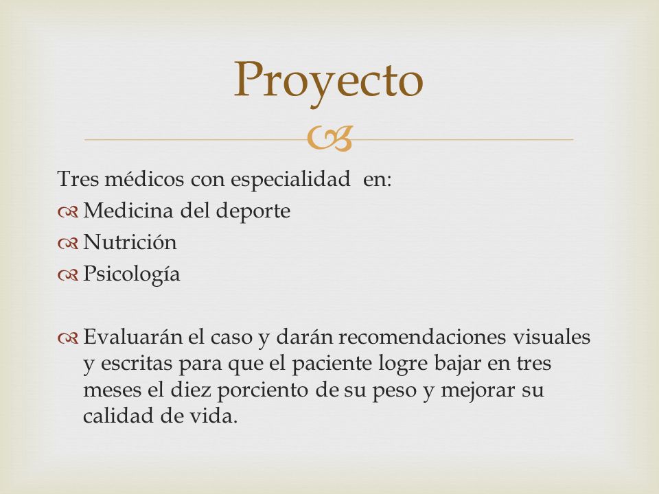 Proyecto Tres médicos con especialidad en: Medicina del deporte