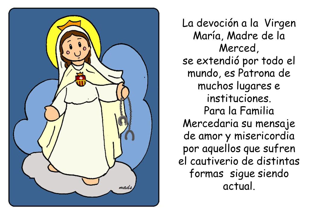La devoción a la Virgen María, Madre de la Merced,