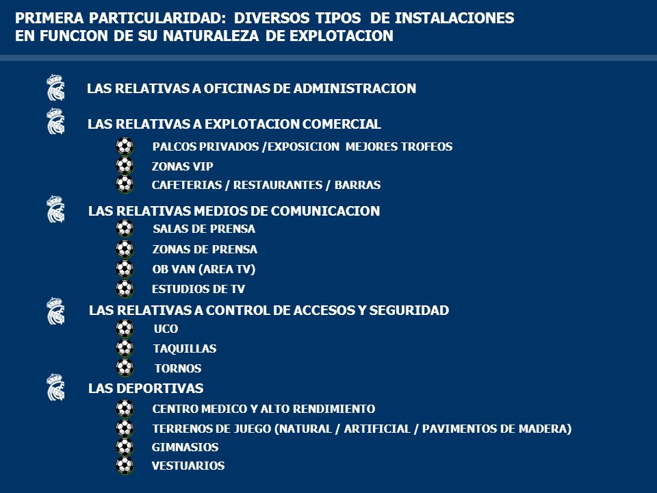 PRIMERA PARTICULARIDAD: DIVERSOS TIPOS DE INSTALACIONES