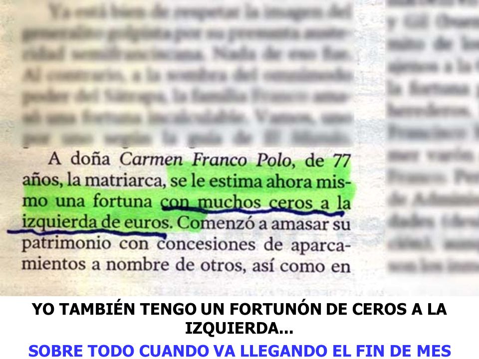 YO TAMBIÉN TENGO UN FORTUNÓN DE CEROS A LA IZQUIERDA...