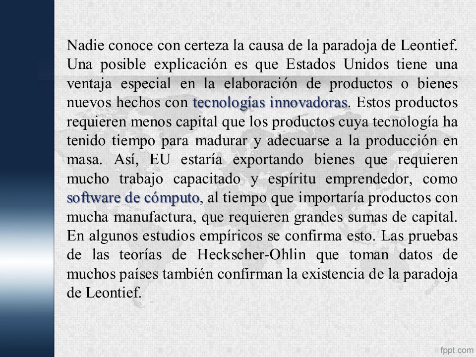 Nadie conoce con certeza la causa de la paradoja de Leontief