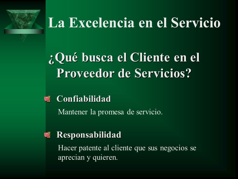 ¿Qué busca el Cliente en el Proveedor de Servicios