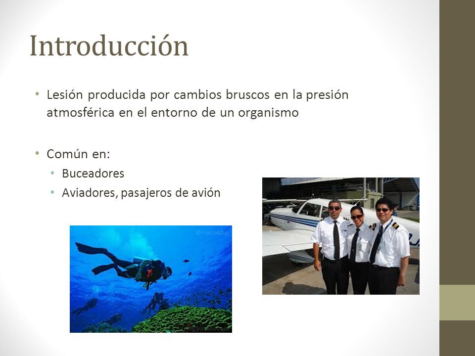 Introducción Lesión producida por cambios bruscos en la presión atmosférica en el entorno de un organismo.