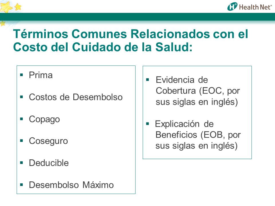 Términos Comunes Relacionados con el Costo del Cuidado de la Salud: