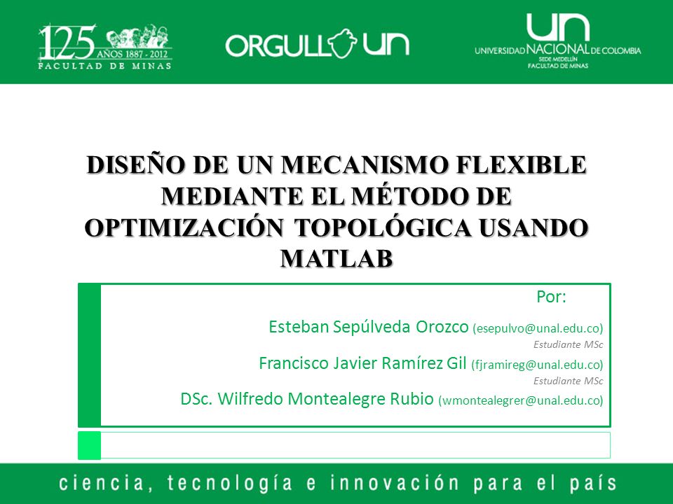 DISEÑO DE UN MECANISMO FLEXIBLE MEDIANTE EL MÉTODO DE OPTIMIZACIÓN TOPOLÓGICA USANDO MATLAB