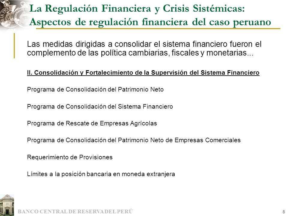 La Regulación Financiera y Crisis Sistémicas: Aspectos de regulación financiera del caso peruano