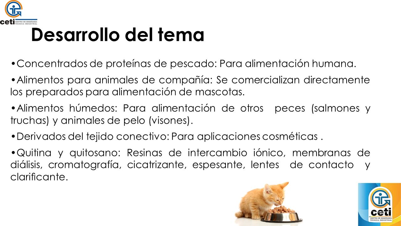 Desarrollo del tema •Concentrados de proteínas de pescado: Para alimentación humana.