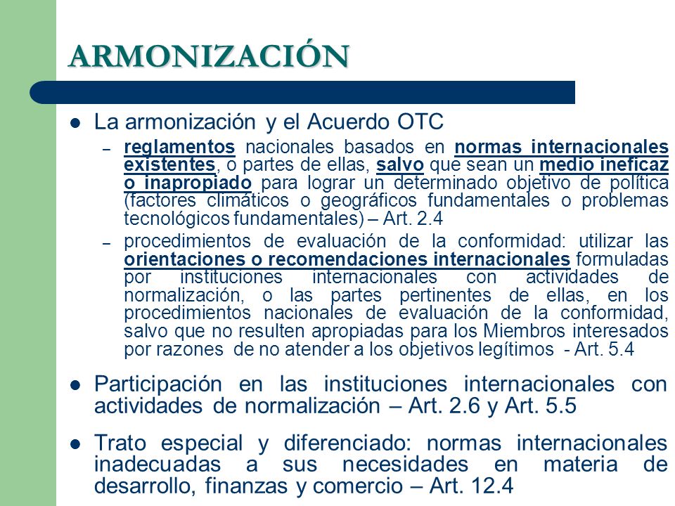 ARMONIZACIÓN La armonización y el Acuerdo OTC