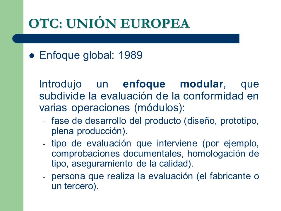 OTC: UNIÓN EUROPEA Enfoque global: 1989