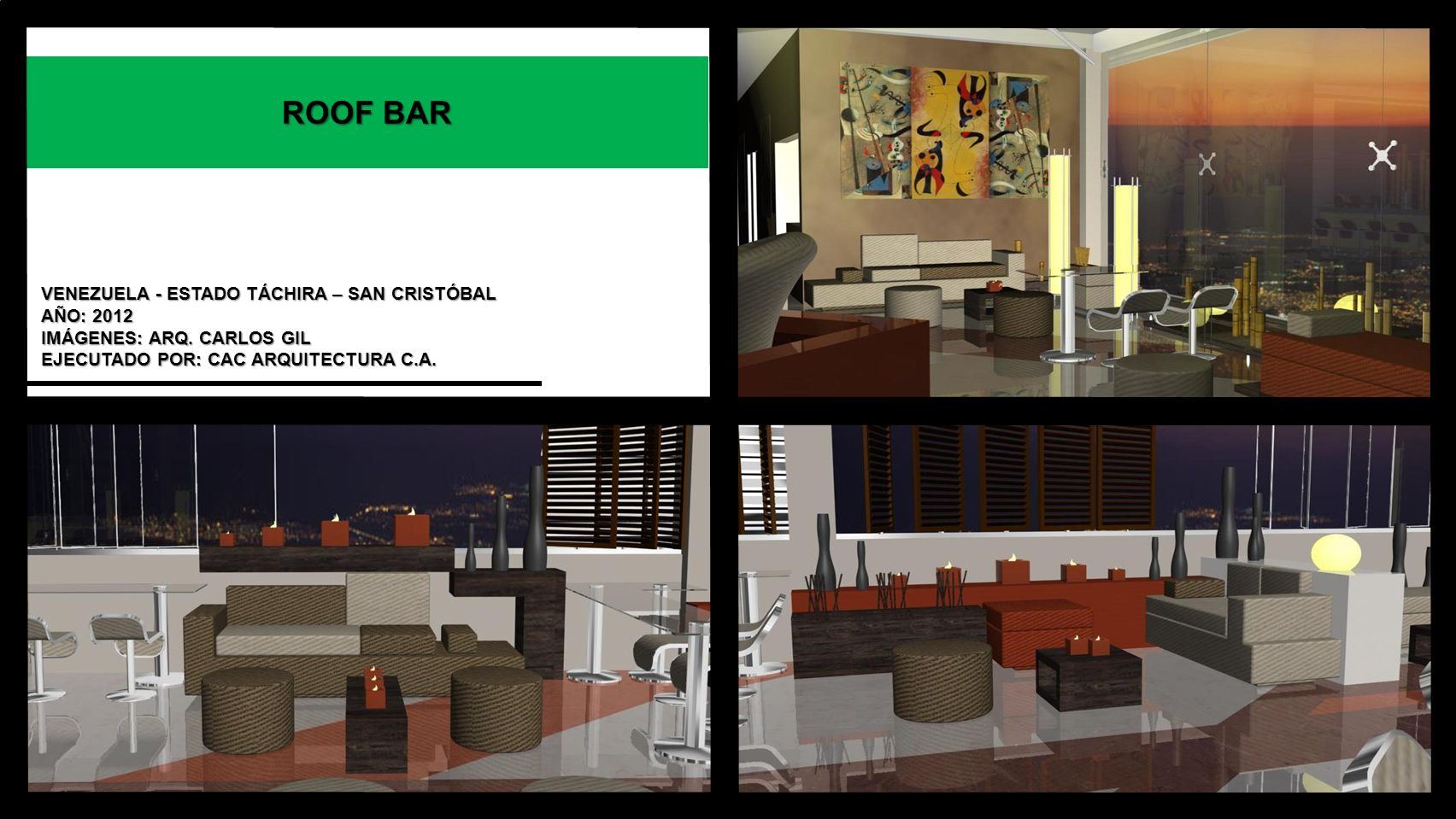 ROOF BAR VENEZUELA - ESTADO TÁCHIRA – SAN CRISTÓBAL AÑO: 2012