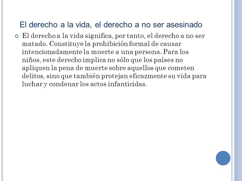 El derecho a la vida, el derecho a no ser asesinado