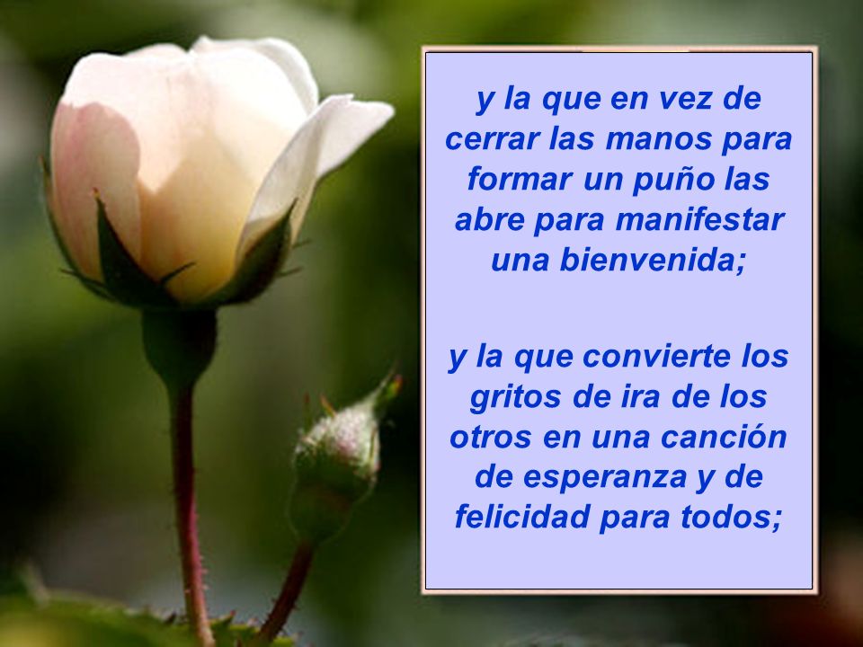 y la que en vez de cerrar las manos para formar un puño las abre para manifestar una bienvenida;