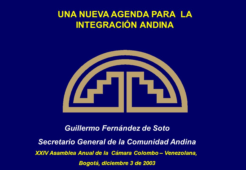 UNA NUEVA AGENDA PARA LA INTEGRACIÓN ANDINA