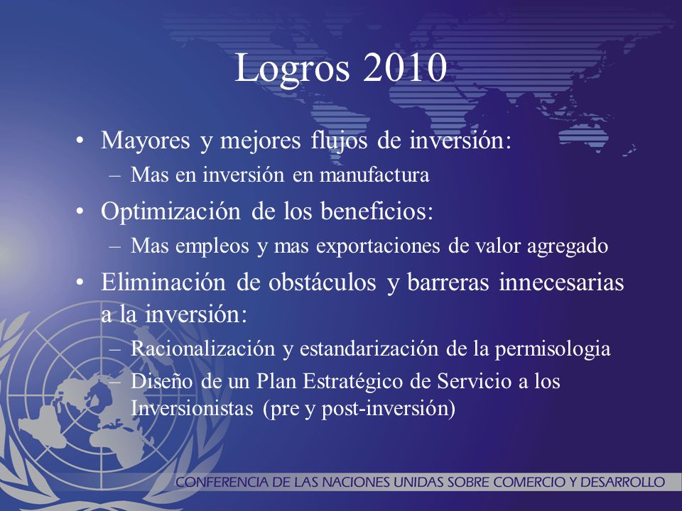 Logros 2010 Mayores y mejores flujos de inversión:
