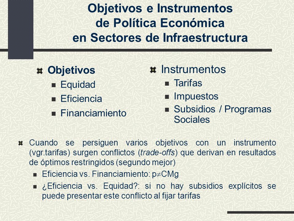 Objetivos e Instrumentos de Política Económica en Sectores de Infraestructura