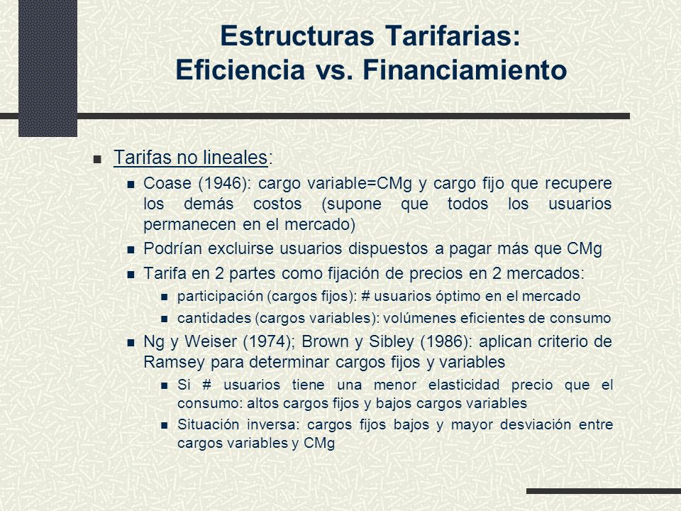 Estructuras Tarifarias: Eficiencia vs. Financiamiento