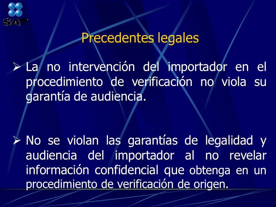 Precedentes legales La no intervención del importador en el procedimiento de verificación no viola su garantía de audiencia.
