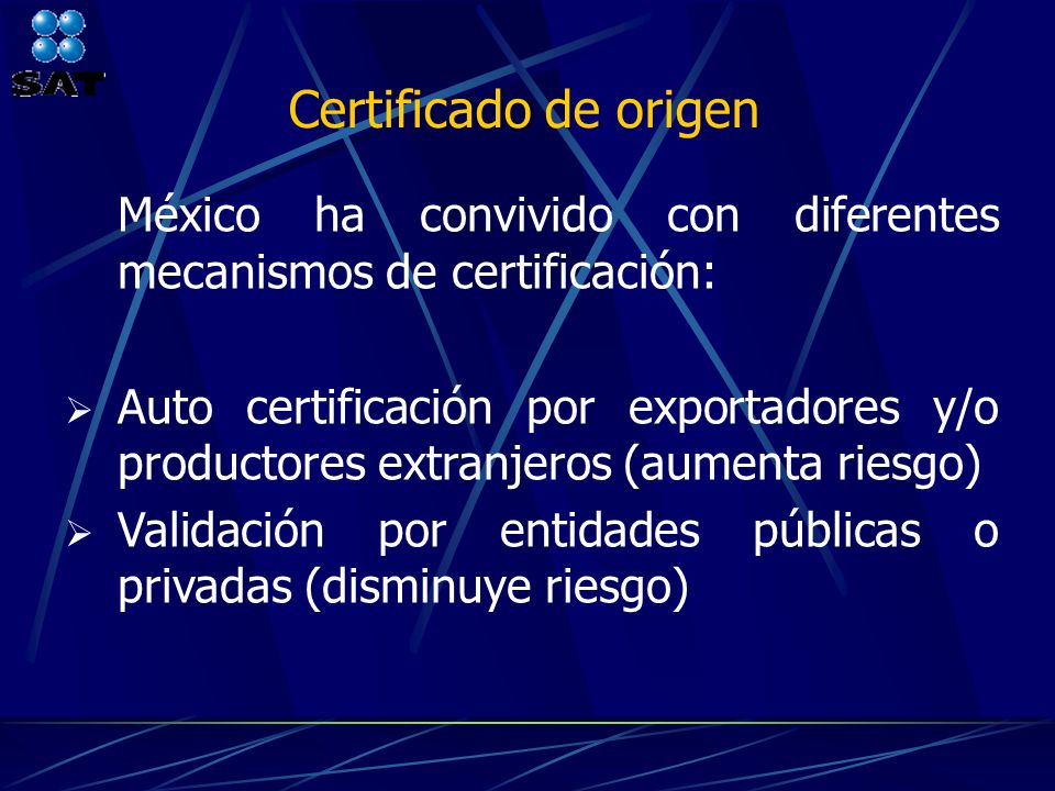 Certificado de origen México ha convivido con diferentes mecanismos de certificación: