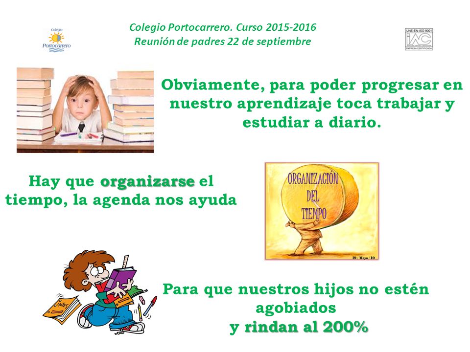 Hay que organizarse el tiempo, la agenda nos ayuda
