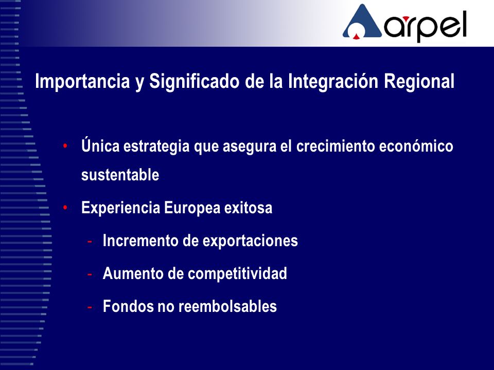 Importancia y Significado de la Integración Regional