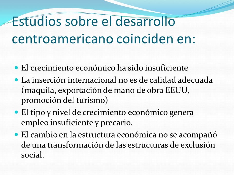 Estudios sobre el desarrollo centroamericano coinciden en:
