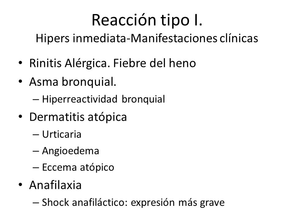 Reacción tipo I. Hipers inmediata-Manifestaciones clínicas