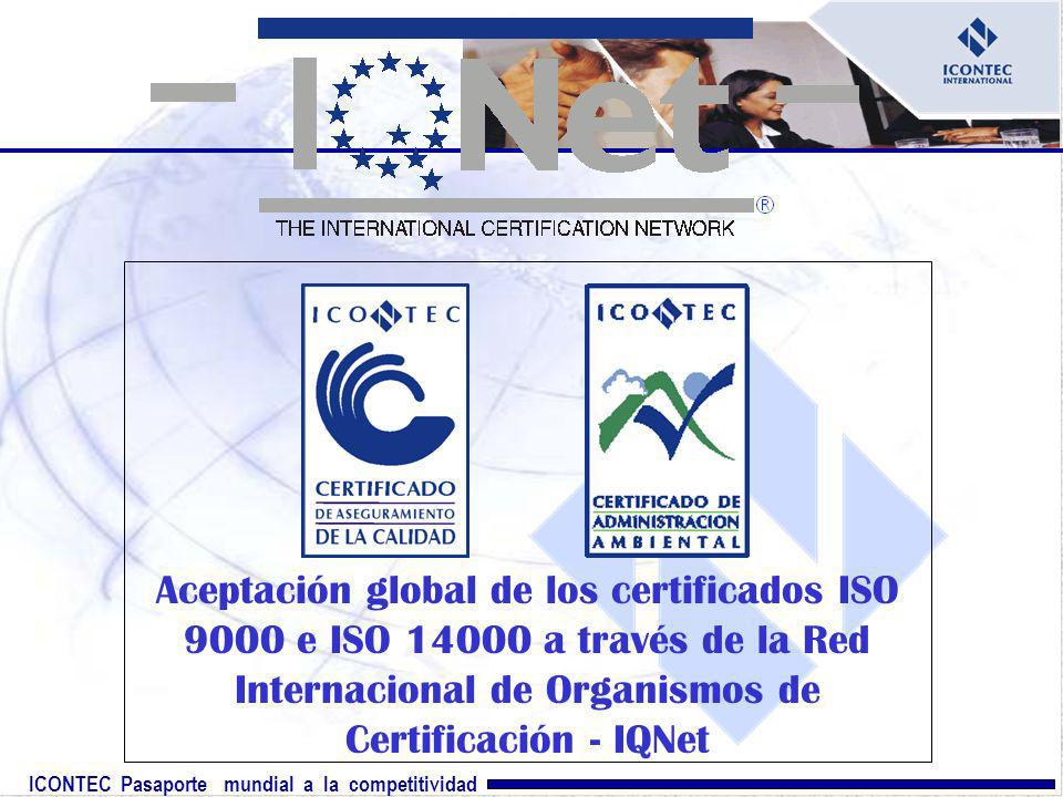 Aceptación global de los certificados ISO 9000 e ISO a través de la Red Internacional de Organismos de Certificación - IQNet