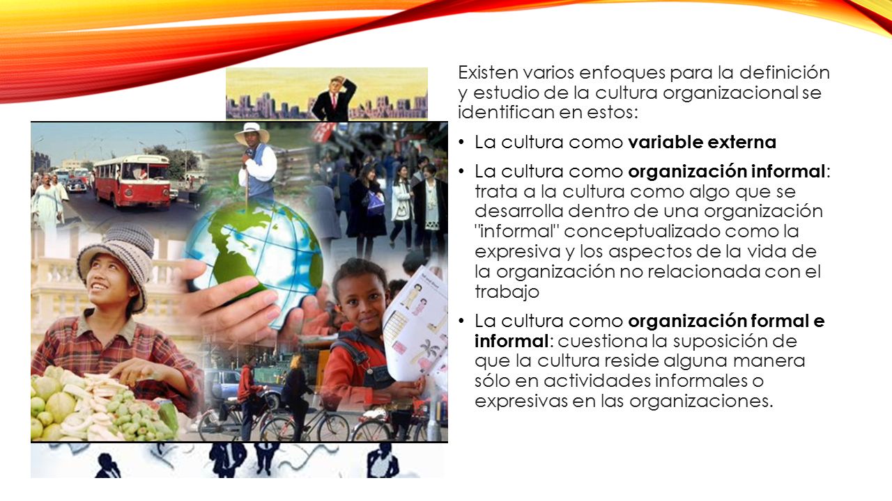 Existen varios enfoques para la definición y estudio de la cultura organizacional se identifican en estos: