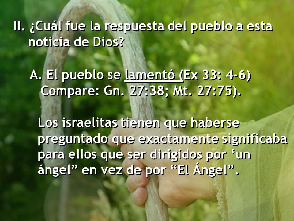 II. ¿Cuál fue la respuesta del pueblo a esta noticia de Dios