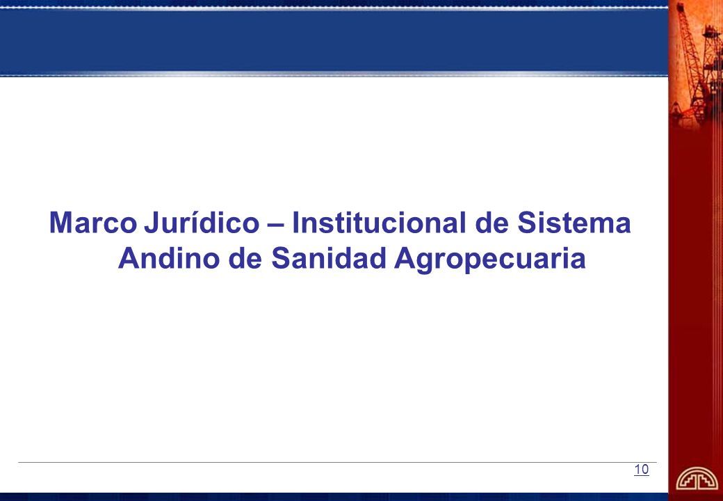 Marco Jurídico – Institucional de Sistema Andino de Sanidad Agropecuaria