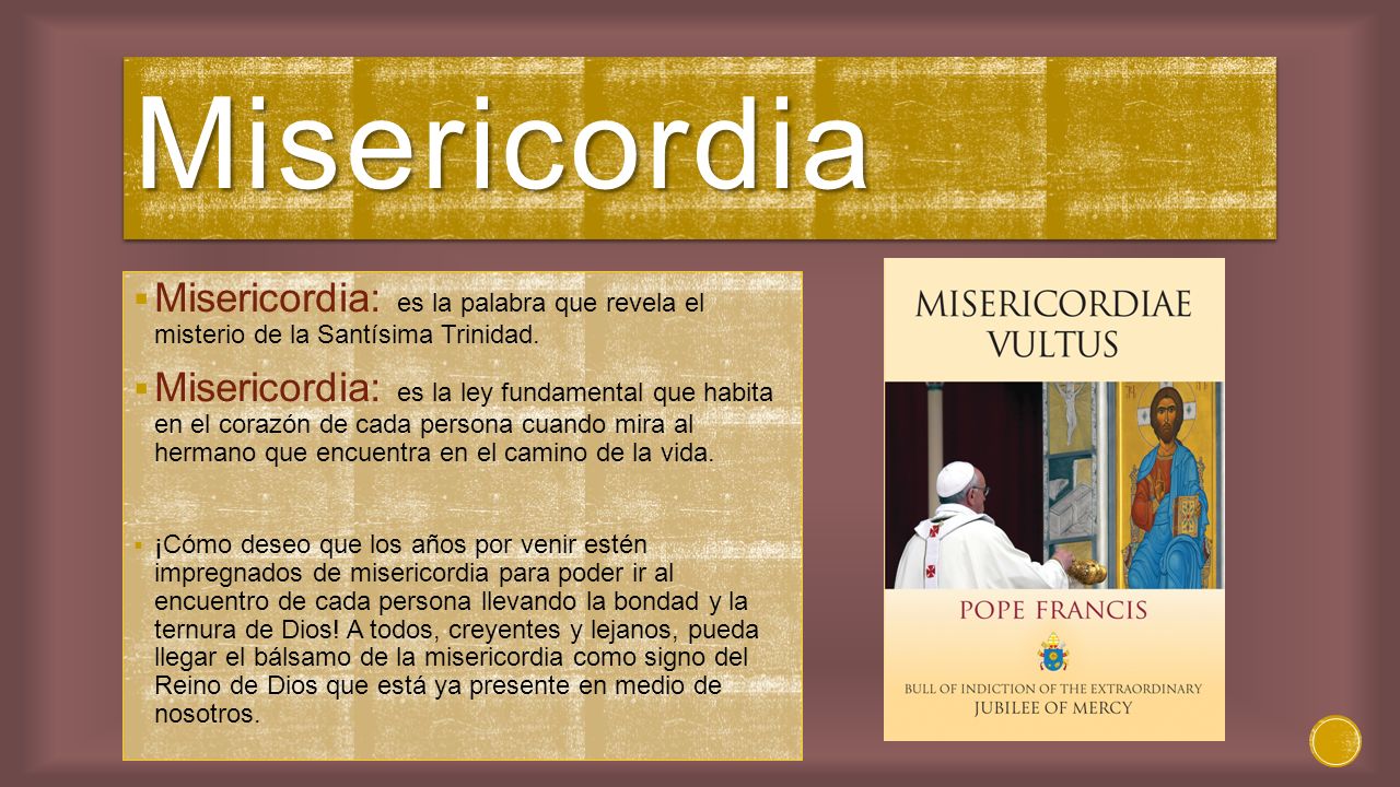 Misericordia Misericordia: es la palabra que revela el misterio de la Santísima Trinidad.