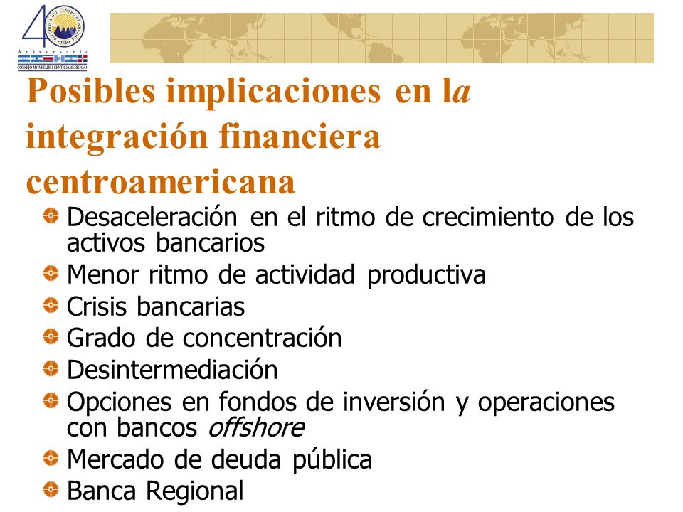 Posibles implicaciones en la integración financiera centroamericana