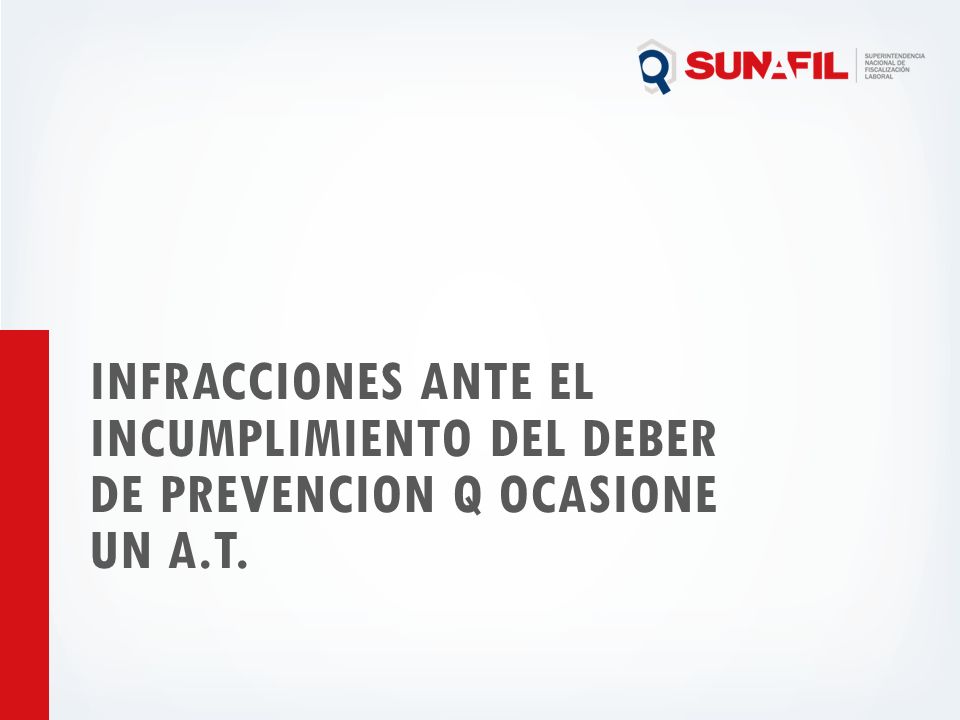 INFRACCIONES ANTE EL INCUMPLIMIENTO DEL DEBER DE PREVENCION Q OCASIONE UN A.T.