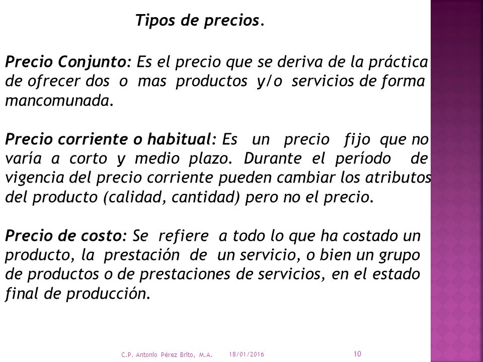 Precio Conjunto: Es el precio que se deriva de la práctica