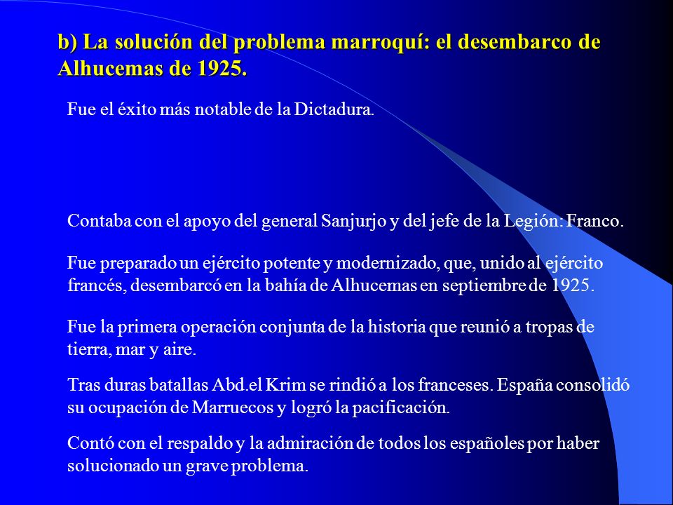 b) La solución del problema marroquí: el desembarco de Alhucemas de 1925.