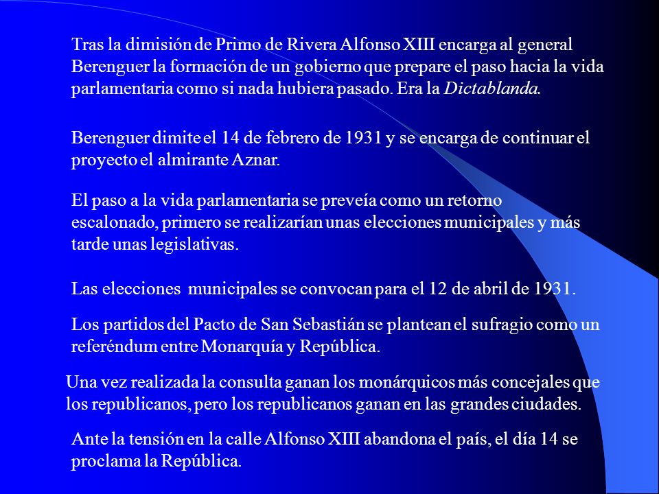 Tras la dimisión de Primo de Rivera Alfonso XIII encarga al general Berenguer la formación de un gobierno que prepare el paso hacia la vida parlamentaria como si nada hubiera pasado. Era la Dictablanda.