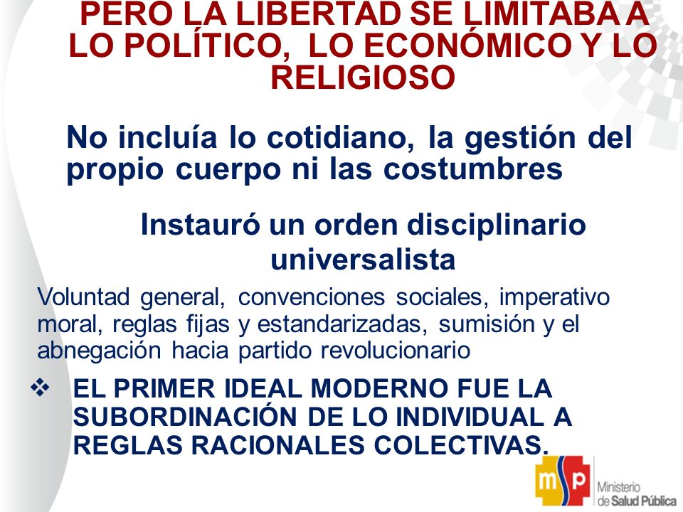 Instauró un orden disciplinario universalista